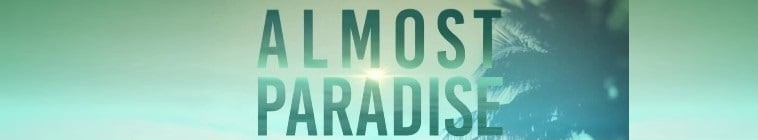 悠悠MP4_MP4电影下载_[咫尺天堂 Almost Paradise 第一季][全10集][英语中字][MKV][720P/1080P][WEB+中文字幕