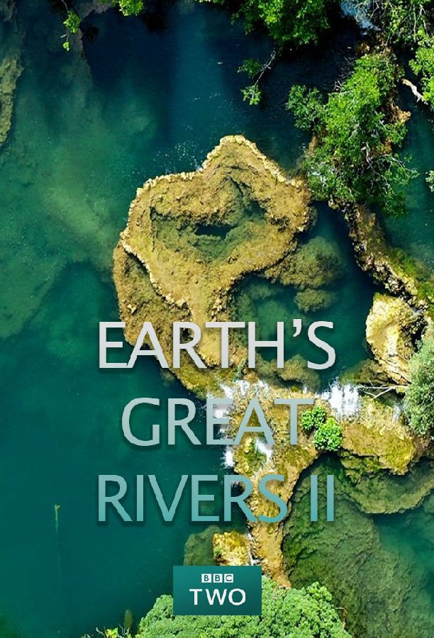 悠悠MP4_MP4电影下载_[地球壮观河流之旅 Earth's Great Rivers 第二季][全03集][英语无字][MKV][720P/1080P][WEB-RAW